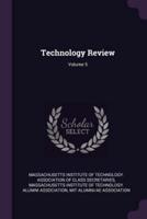 Technology Review; Volume 5