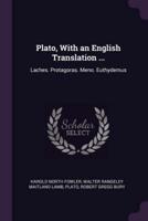 Plato, With an English Translation ...