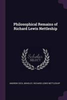 Philosophical Remains of Richard Lewis Nettleship