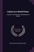 Cotton As a World Power