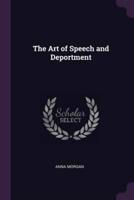 The Art of Speech and Deportment