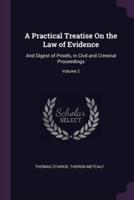 A Practical Treatise On the Law of Evidence