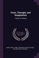 Facts, Thought, and Imagination