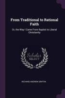 From Traditional to Rational Faith