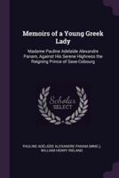 Memoirs of a Young Greek Lady