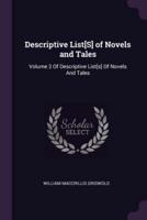 Descriptive List[S] of Novels and Tales