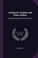 Automatic Couplers and Power-Brakes