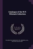 Catalogue of the W.P. Wilstach Collection