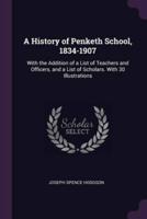 A History of Penketh School, 1834-1907