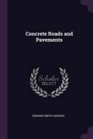 Concrete Roads and Pavements