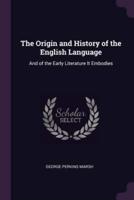 The Origin and History of the English Language