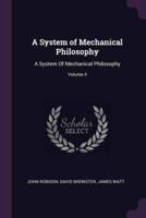 A System of Mechanical Philosophy