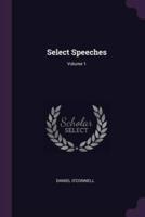 Select Speeches; Volume 1