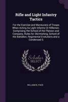 Rifle and Light Infantry Tactics