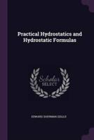 Practical Hydrostatics and Hydrostatic Formulas