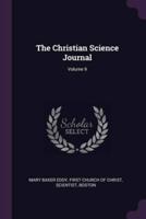 The Christian Science Journal; Volume 9