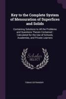 Key to the Complete System of Mensuration of Superfices and Solids