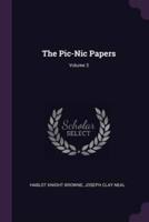 The Pic-Nic Papers; Volume 3