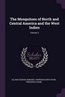 The Mosquitoes of North and Central America and the West Indies; Volume 3