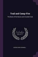 Trail and Camp-Fire