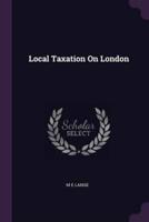 Local Taxation On London