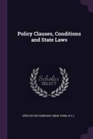 Policy Clauses, Conditions and State Laws