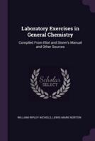 Laboratory Exercises in General Chemistry