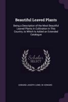 Beautiful Leaved Plants