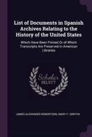 List of Documents in Spanish Archives Relating to the History of the United States