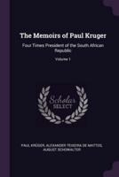 The Memoirs of Paul Kruger