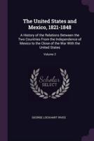 The United States and Mexico, 1821-1848