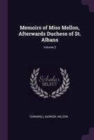 Memoirs of Miss Mellon, Afterwards Duchess of St. Albans; Volume 2