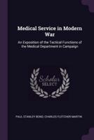 Medical Service in Modern War