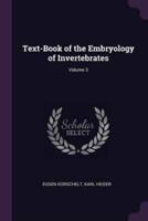 Text-Book of the Embryology of Invertebrates; Volume 3
