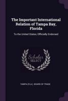 The Important International Relation of Tampa Bay, Florida