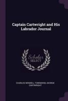 Captain Cartwright and His Labrador Journal