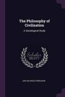 The Philosophy of Civilization