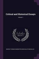 Critical and Historical Essays; Volume 1