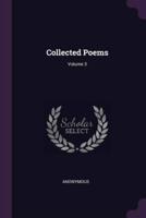 Collected Poems; Volume 3