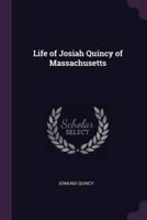 Life of Josiah Quincy of Massachusetts