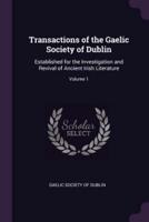 Transactions of the Gaelic Society of Dublin