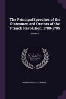 The Principal Speeches of the Statesmen and Orators of the French Revolution, 1789-1795; Volume 2
