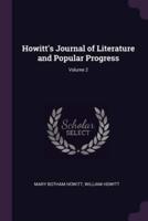 Howitt's Journal of Literature and Popular Progress; Volume 2