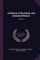 A History of the Earth, and Animated Nature; Volume 2
