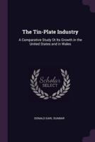 The Tin-Plate Industry