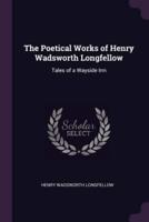 The Poetical Works of Henry Wadsworth Longfellow