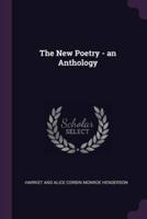 The New Poetry - An Anthology