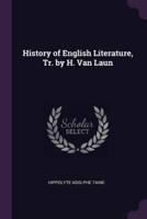 History of English Literature, Tr. By H. Van Laun