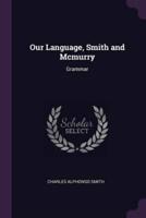 Our Language, Smith and Mcmurry