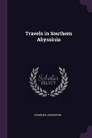 Travels in Southern Abyssinia